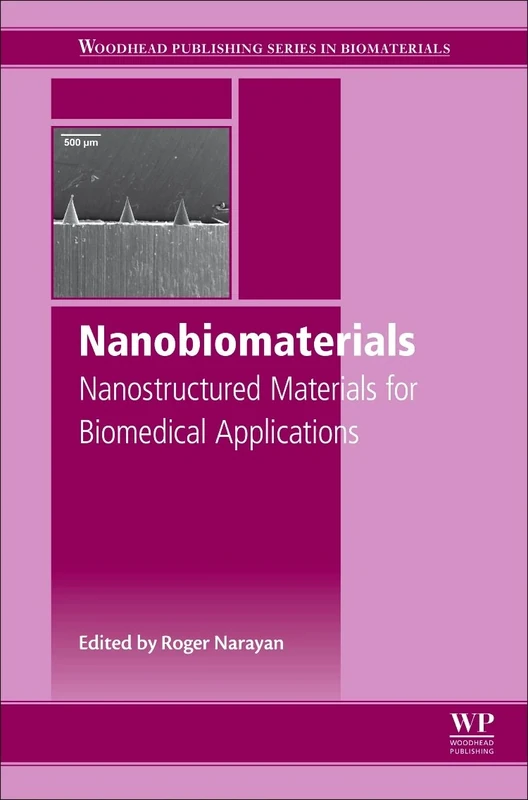 Nanobiomaterials: Nanostructured Materials for Biomedical Applications (Woodhead Publishing Series in Biomaterials)