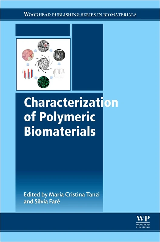 Characterization of Polymeric Biomaterials (Woodhead Publishing Series in Biomaterials)