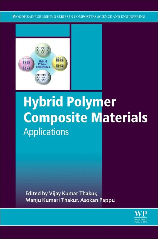 Hybrid Polymer Composite Materials: Applications (Composites Science and Engineering)