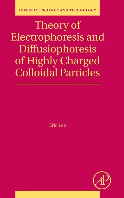 Academic Press - Theory of Electrophoresis and Diffusiophoresis