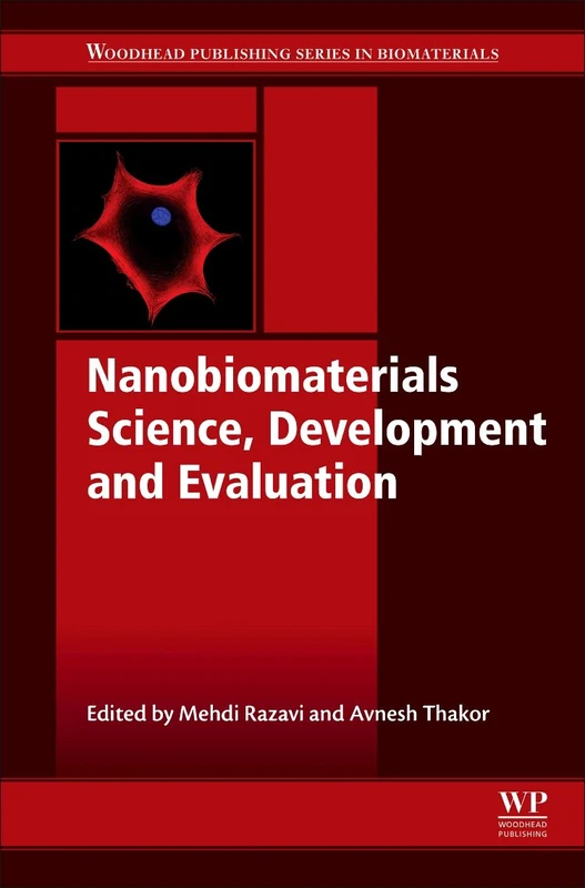 Nanobiomaterials Science, Development and Evaluation (Woodhead Publishing Series in Biomaterials)