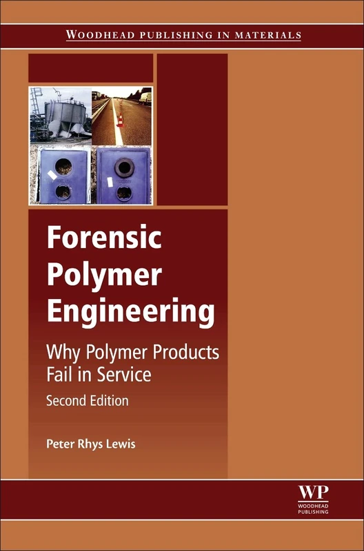 Forensic Polymer Engineering - Woodhead Publishing Book