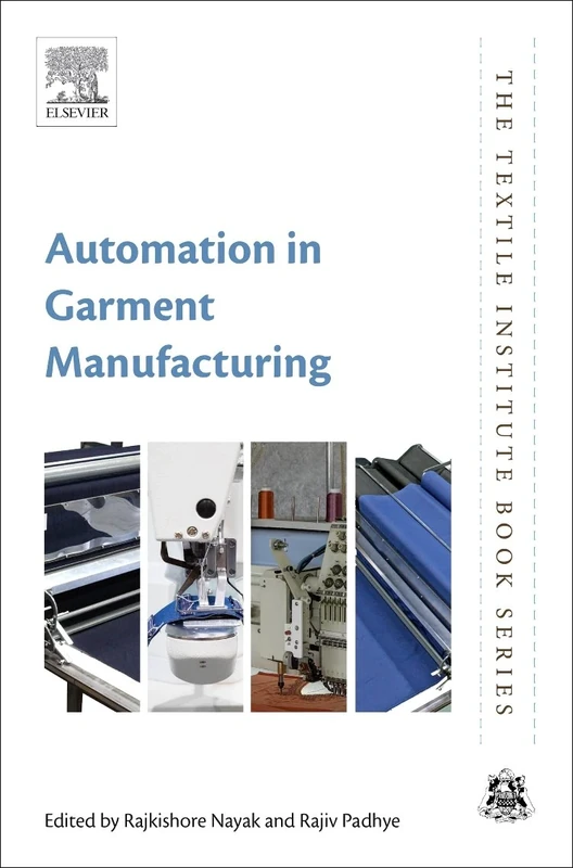 Automation in Garment Manufacturing (The Textile Institute Book Series)
