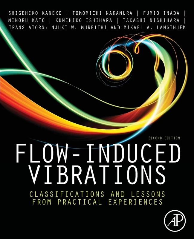 Flow-Induced Vibrations: Classifications and Lessons from Practical Experiences