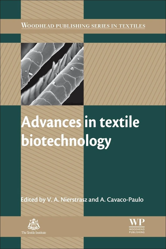 Advances in Textile Biotechnology (Woodhead Publishing Series in Textiles)