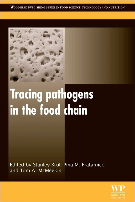 Tracing Pathogens in the Food Chain (Woodhead Publishing Series in Food Science, Technology and Nutrition)