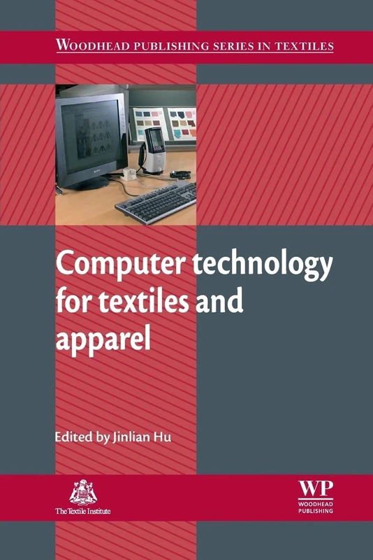 Computer Technology for Textiles and Apparel (Woodhead Publishing Series in Textiles)