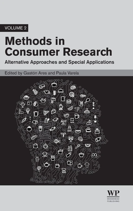 Methods in Consumer Research, Volume 2: Alternative Approaches and Special Applications (Woodhead Publishing Series in Food Science, Technology and Nutrition)