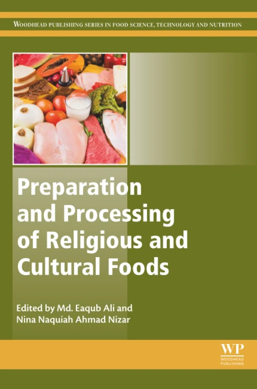 Preparation and Processing of Religious and Cultural Foods (Woodhead Publishing Series in Food Science, Technology and Nutrition) - Image 1