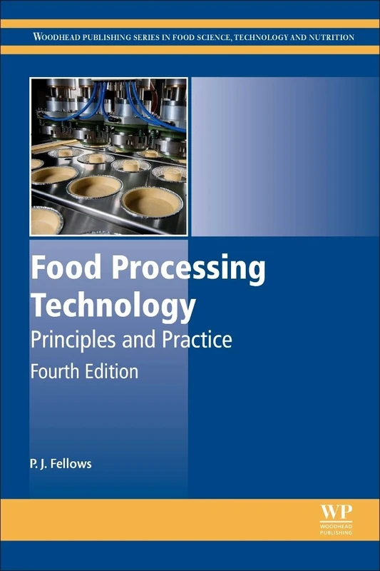 Food Processing Technology: Principles and Practice (Woodhead Publishing Series in Food Science, Technology and Nutrition)
