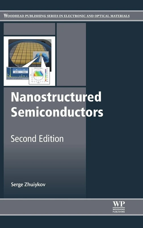 Nanostructured Semiconductors: Properties and Applications (Woodhead Publishing Series in Electronic and Optical Materials)