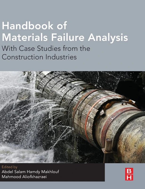 Handbook of Materials Failure Analysis With Case Studies from the Construction Industries: With Case Studies from the Construction Industries