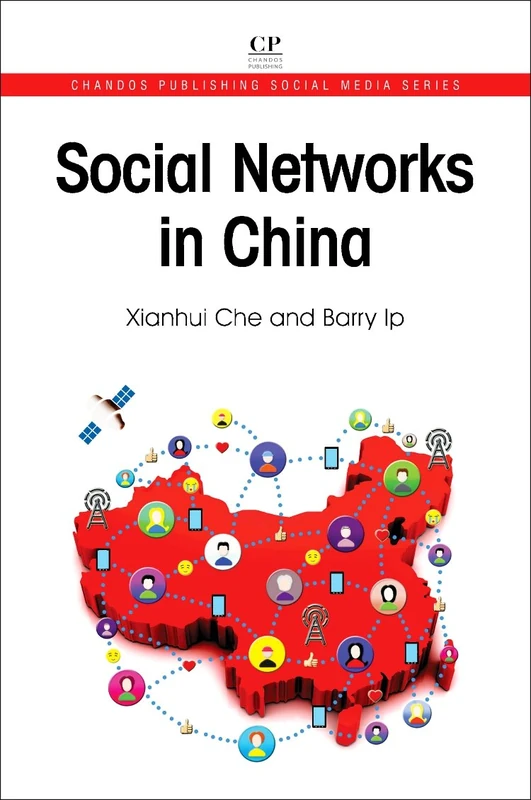 Social Networks in China (Chandos Publishing Social Media Series)
