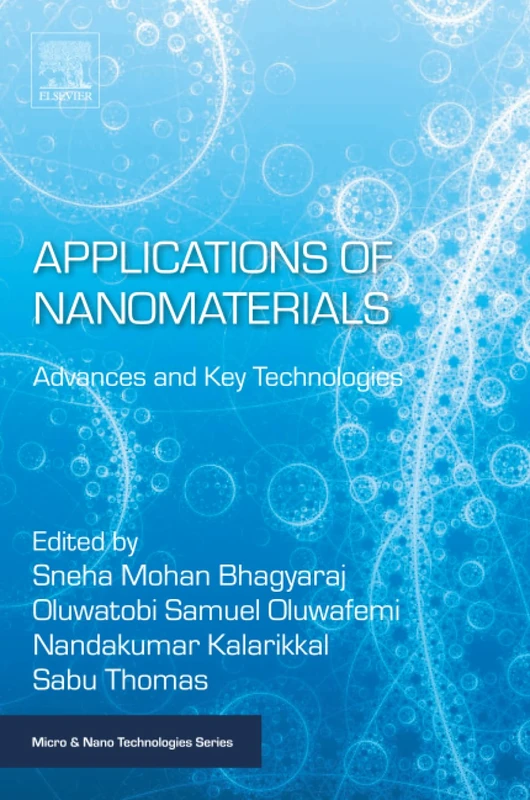 Applications of Nanomaterials: Advances and Key Technologies (Micro and Nano Technologies)