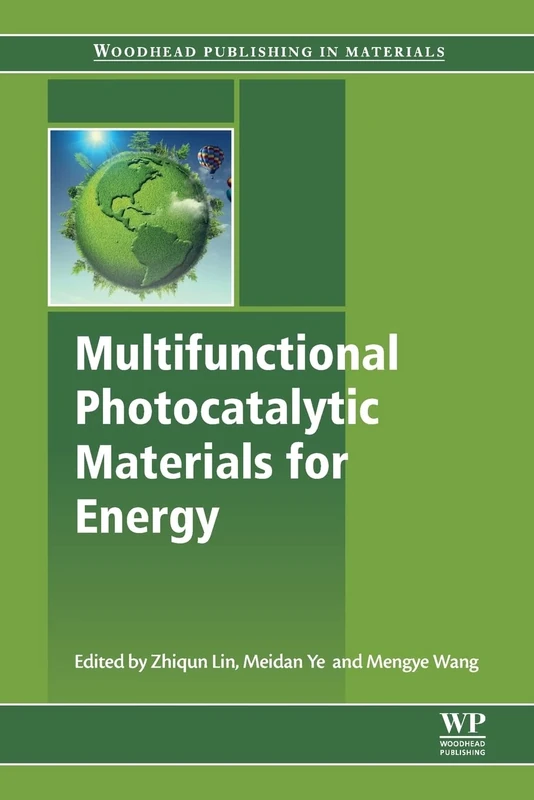Multifunctional Photocatalytic Materials for Energy (Woodhead Publishing in Materials)