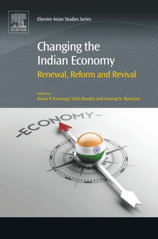 Changing the Indian Economy: Renewal, Reform and Revival