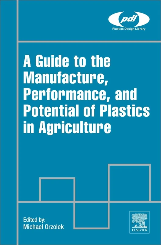 William Andrew - Plastics in Agriculture Guide Book