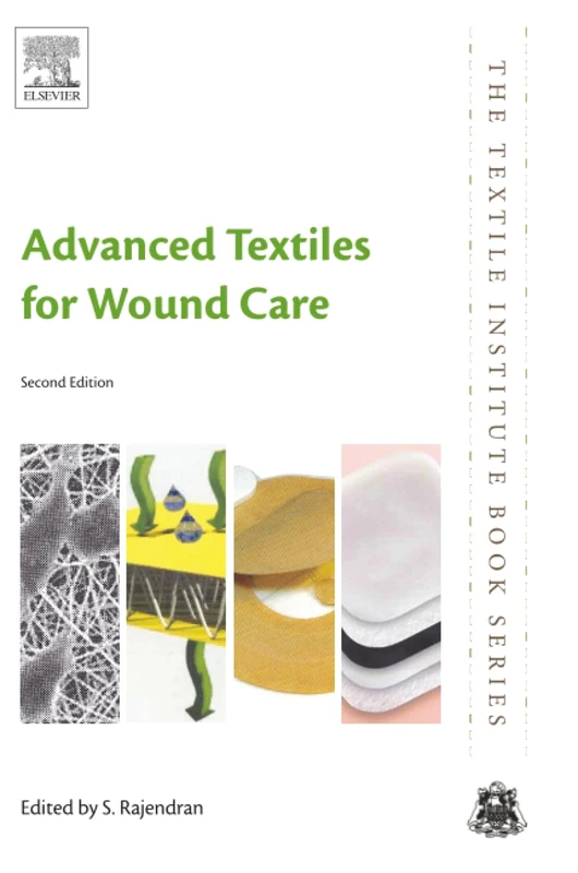 Advanced Textiles for Wound Care (The Textile Institute Book Series)