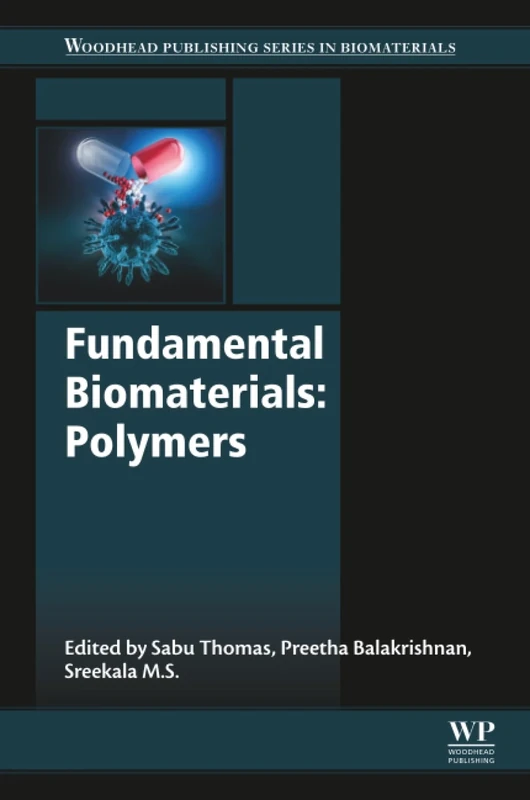 Fundamental Biomaterials: Polymers (Woodhead Publishing Series in Biomaterials)