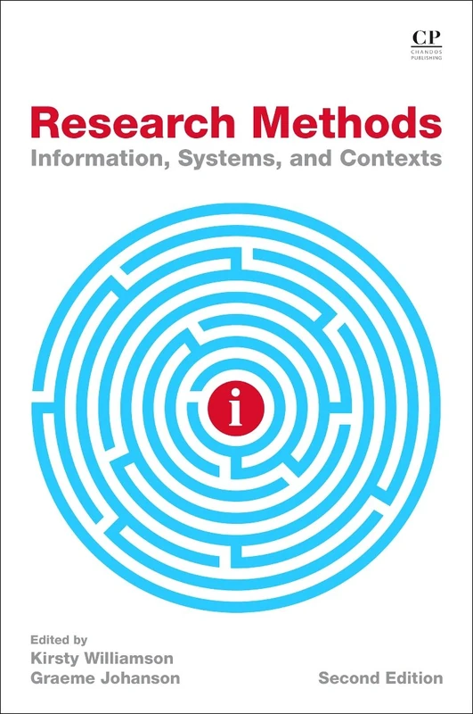Research Methods: Information, Systems, and Contexts