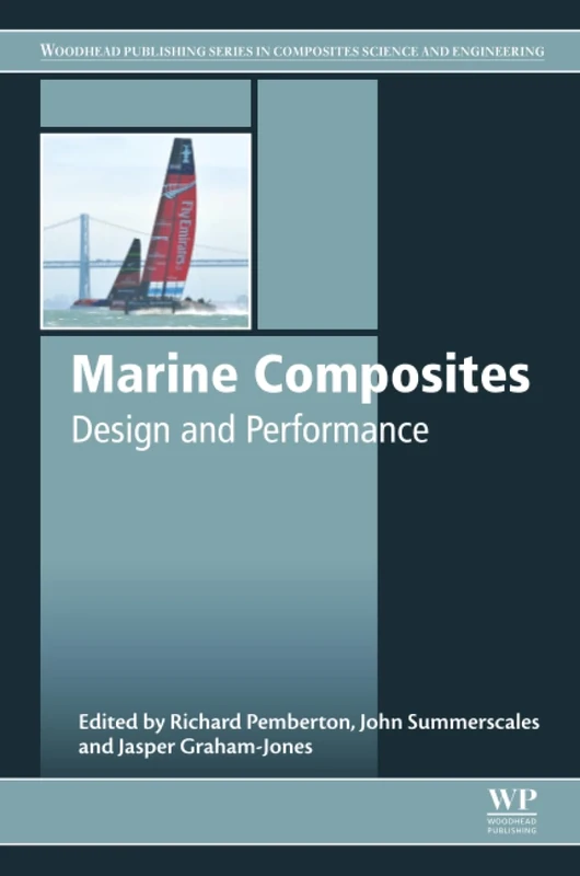 Marine Composites: Design and Performance (Woodhead Publishing Series in Composites Science and Engineering)