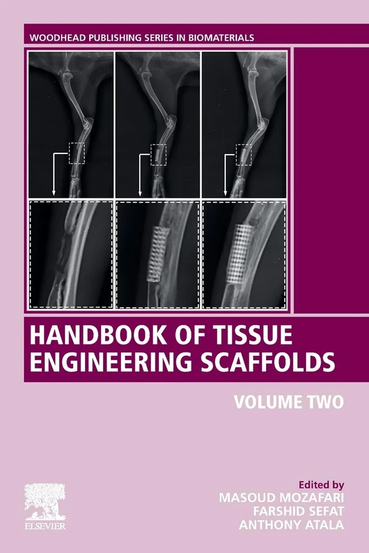 Handbook of Tissue Engineering Scaffolds: Volume Two: Volume 2 (Woodhead Publishing Series in Biomaterials)