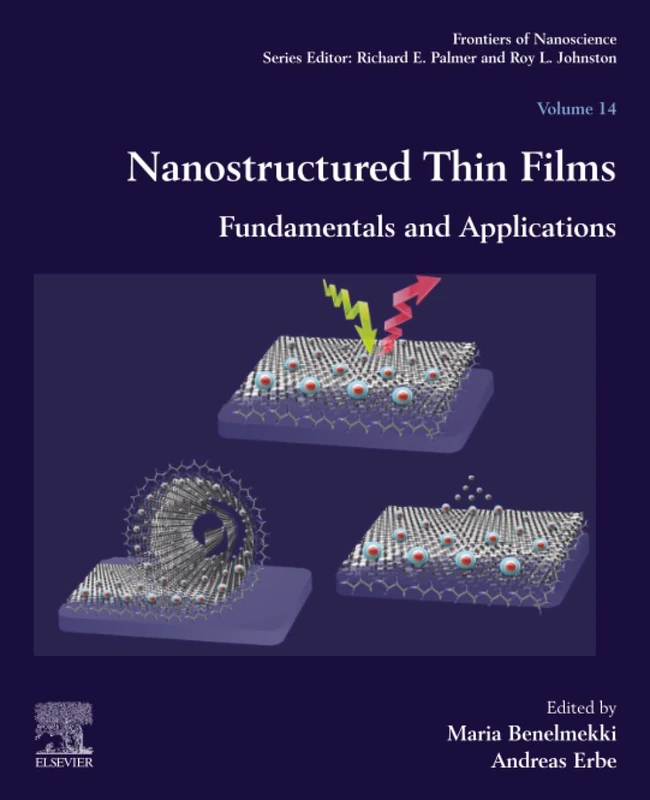Nanostructured Thin Films: Fundamentals and Applications: Volume 14 (Frontiers of Nanoscience, Volume 14)