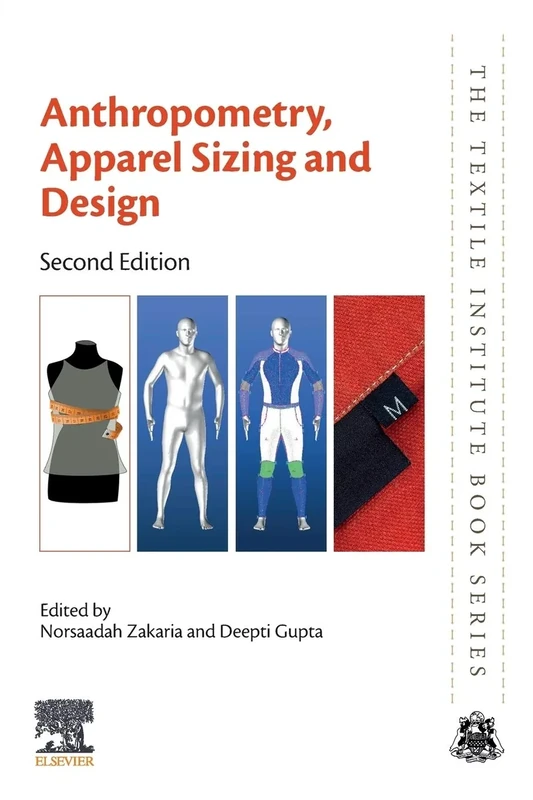 Anthropometry, Apparel Sizing and Design (The Textile Institute Book Series)