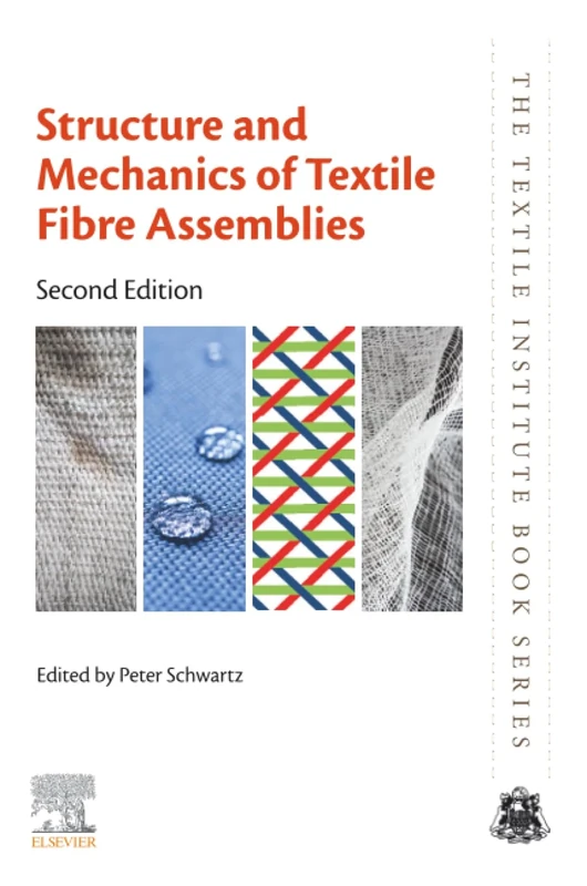 Structure and Mechanics of Textile Fibre Assemblies: Sustainability of Ocean and Human Systems Amidst Global Environmental Change (The Textile Institute Book Series)