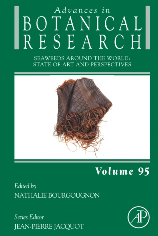 Seaweeds Around the World: State of Art and Perspectives: Volume 95 (Advances in Botanical Research, Volume 95)