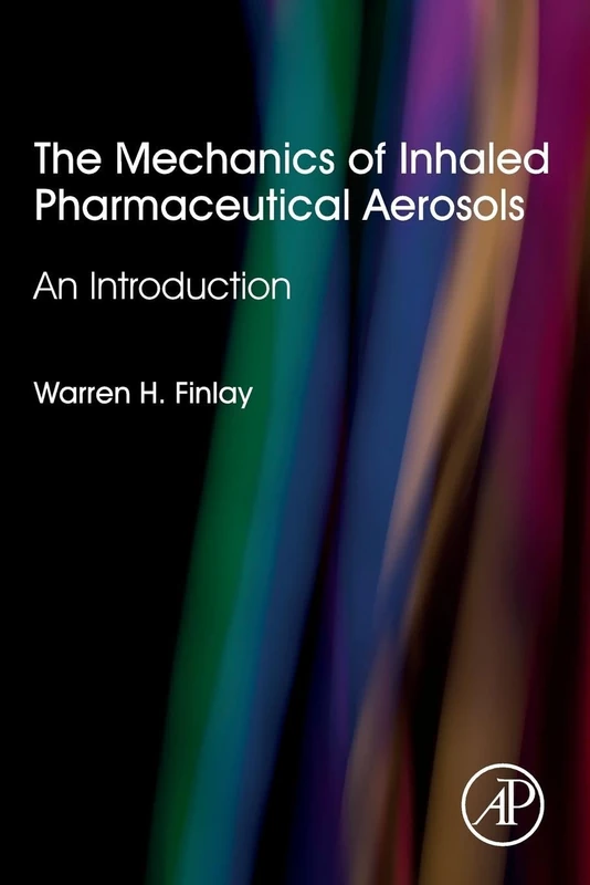 Academic Press - Mechanics of Inhaled Pharmaceutical Aerosols