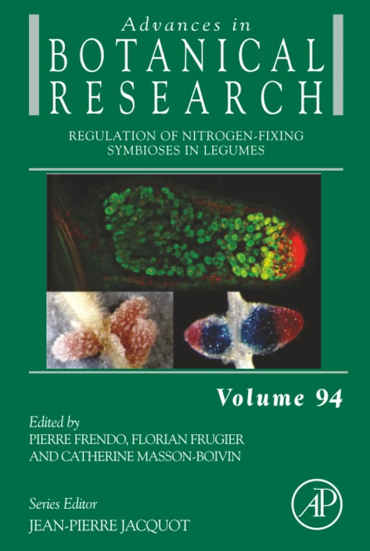 Regulation of Nitrogen-Fixing Symbioses in Legumes: Volume 94 (Advances in Botanical Research, Volume 94)