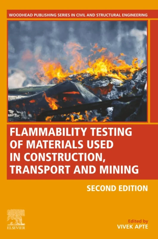 Flammability Testing of Materials Used in Construction, Transport, and Mining (Woodhead Publishing Series in Civil and Structural Engineering) - Image 1
