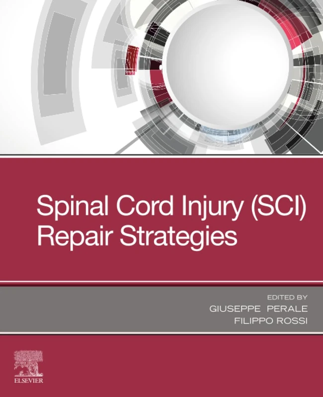 Spinal Cord Injury (SCI) Repair Strategies (Woodhead Publishing Series in Biomaterials)