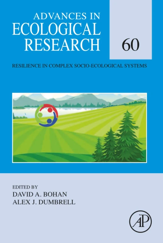 Resilience in Complex Socioecological Systems: Volume 60 (Advances in Ecological Research, Volume 60)