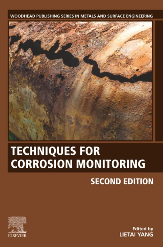 Techniques for Corrosion Monitoring (Woodhead Publishing Series in Metals and Surface Engineering)