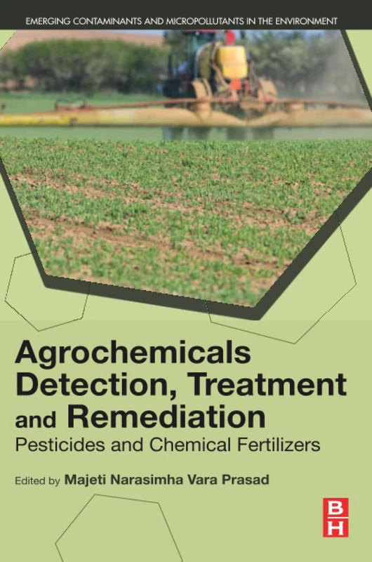 Agrochemicals Detection, Treatment and Remediation: Pesticides and Chemical Fertilizers