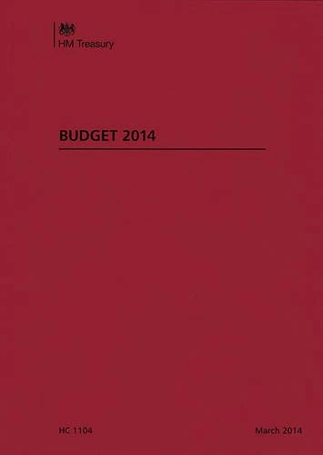 Budget 2014: 2013-14 1104 (House of Commons Papers)