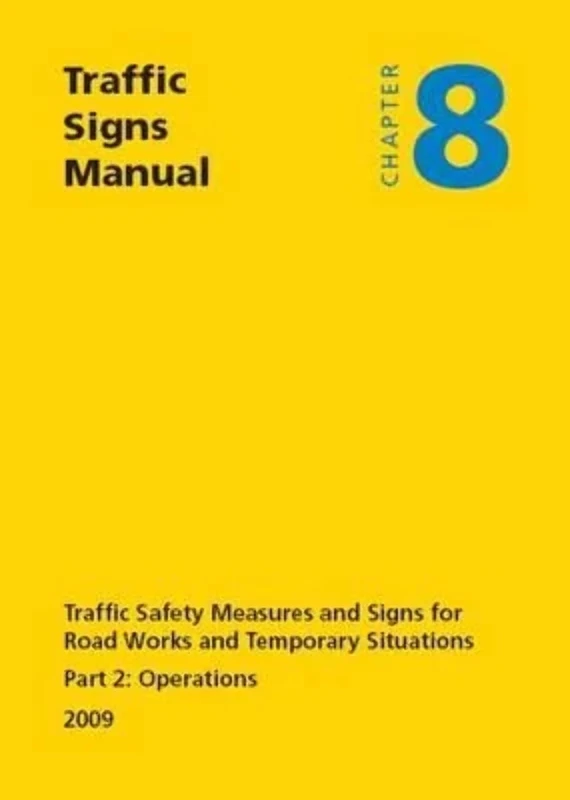 Traffic signs manual: Chapter 8: Traffic safety measures and signs for road works and temporary situations, Part 2: Operations - Image 1