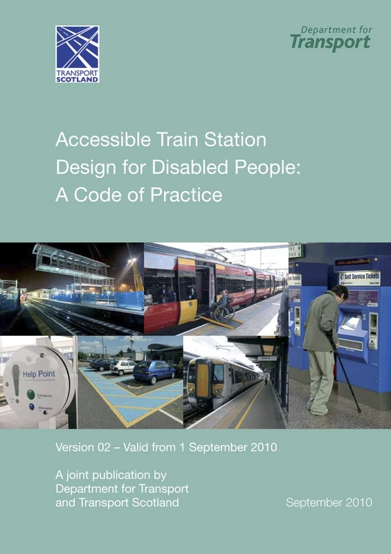 Accessible Train Station Design for Disabled People: A Code of Practice - Version 2 - Valid from 1 September 2010 - Image 1
