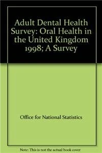 Adult Dental Health Survey (1998): Oral Health in the United Kingdom 1998. - Image 1