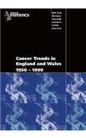Cancer Trends in England and Wales 1950-1999: Studies On Medical and Population Subjects No. 66