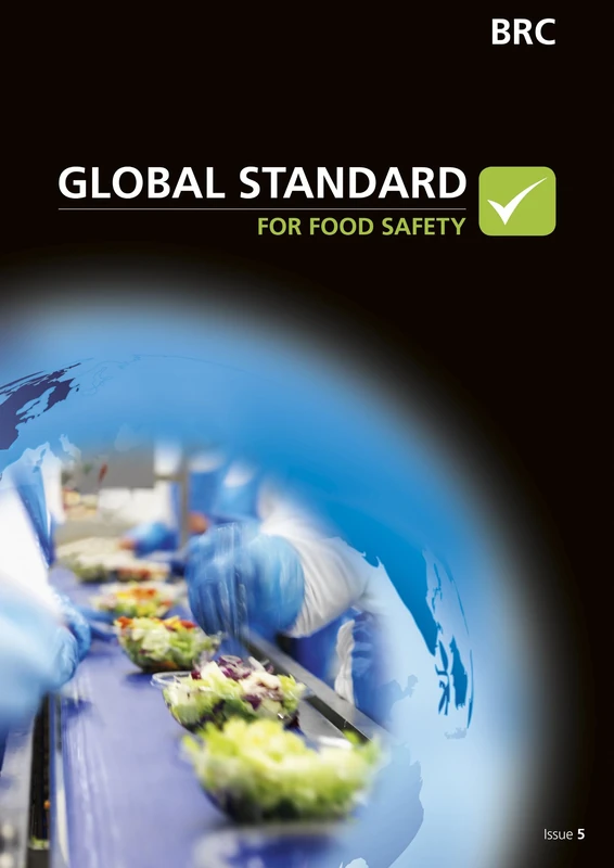 Global Standard for Food Safety: Issue 5 (BRC Global Standard for Food Safety)