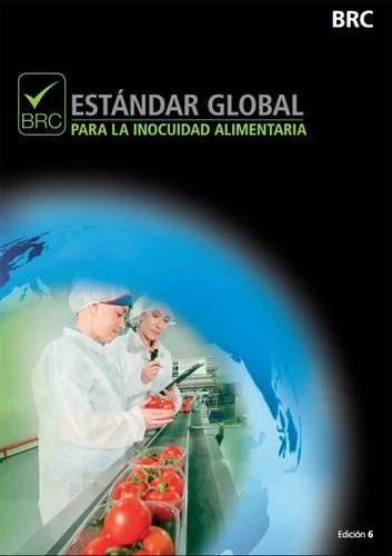 Estândar global para la inocuidad alimentaria: [Mexican Spanish PDF version of Global standard for food safety]