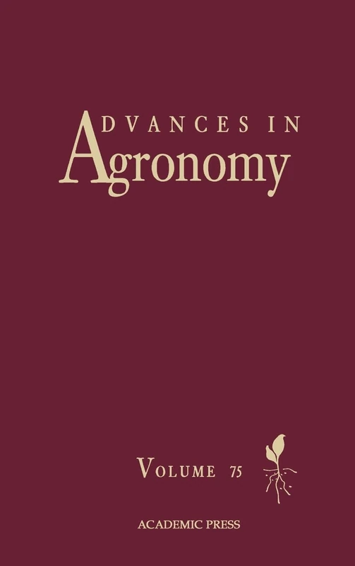 Academic Press Advances in Agronomy: Volume 75 - Soil Science