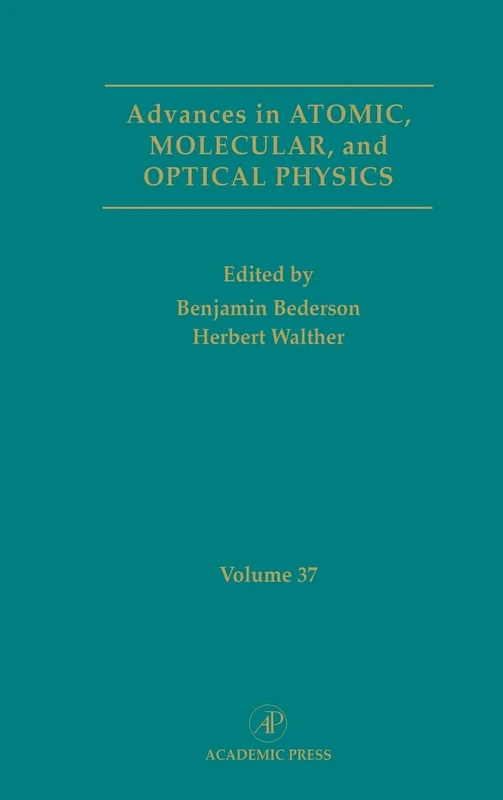 Advances in Atomic, Molecular, and Optical Physics: Vol.37 (Advances in Atomic, Molecular, & Optical Physics): Volume 37