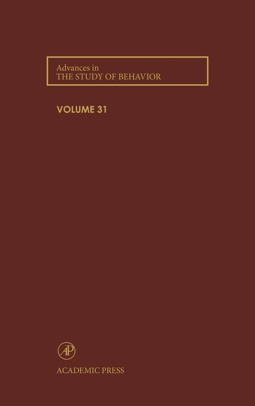 Advances in the Study of Behavior: Vol.31: Volume 31