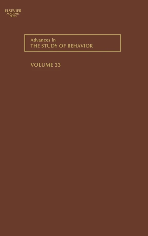 Advances in the Study of Behavior: Vol. 33: Volume 33