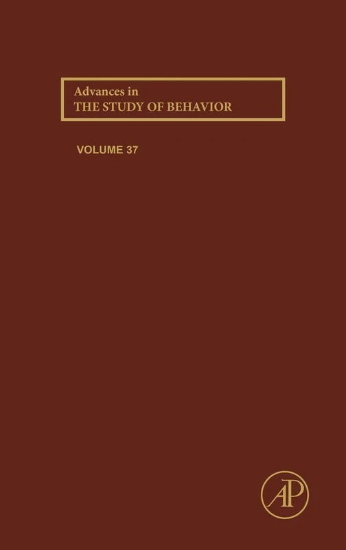 Advances in the Study of Behavior: Volume 37