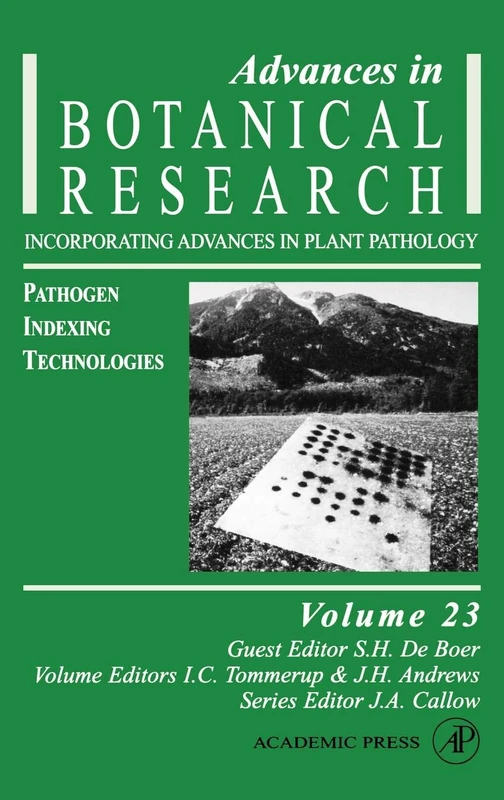 Advances in Botanical Research Volume 23: Pathogen Indexing Technologies v. 23